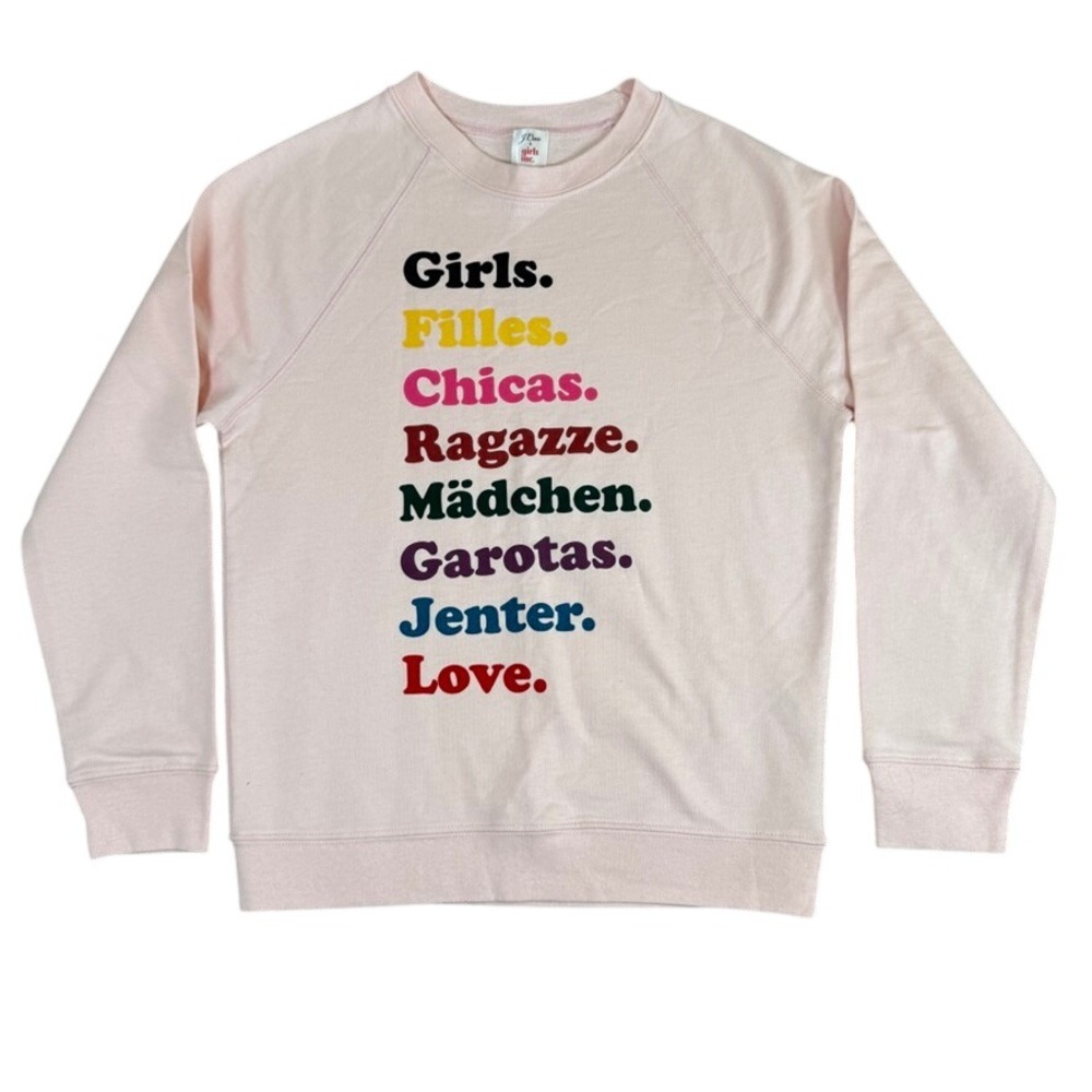 J. Crew x Girls Inc Pink Graphic Sweatshirt Girls Love Multilingual Size Small